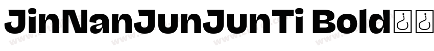 JinNanJunJunTi Bold字体转换